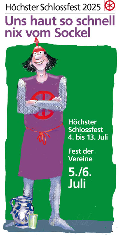 Höchster Schlossfest Schlossfest Motto